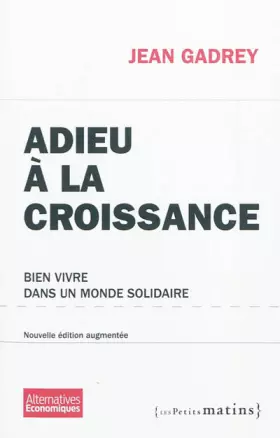Couverture du produit · Adieu à la croissance : Bien vivre dans un monde solidaire