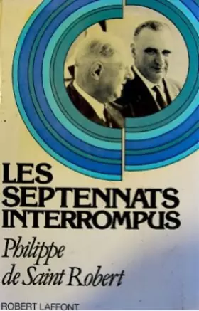Couverture du produit · Les Septennats interrompus