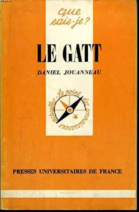 Couverture du produit · Le GATT (Que sais-je?)