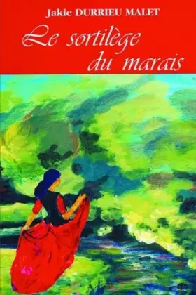 Couverture du produit · Le sortilege du marais