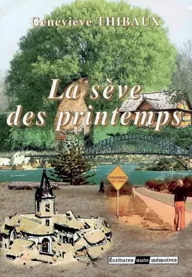 Couverture du produit · La sève des printemps (Auto-mémoires)
