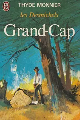 Les desmichels -grand-cap - Monnier Thyde