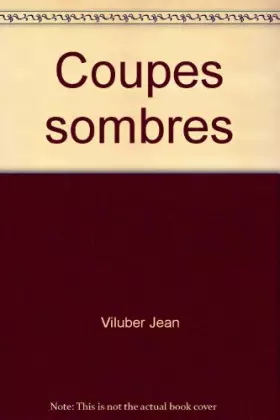 Couverture du produit · Coupes sombres. jean viluber