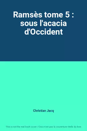 Couverture du produit · Ramsès tome 5 : sous l'acacia d'Occident