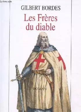Les frères du diable - BORDES GILBERT