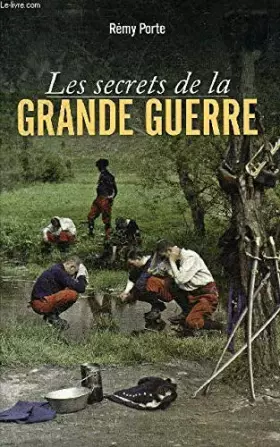 Couverture du produit · LES SECRETS DE LA GRANDE GUERRE.