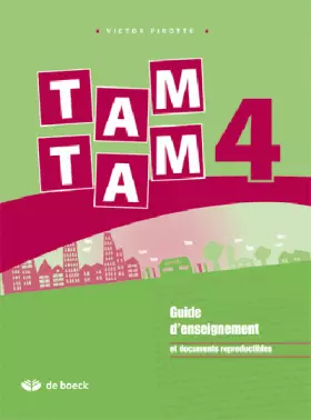 Couverture du produit · Tam Tam 4e année: Guide pédagogique et corrigé des exercices