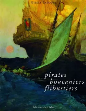 Couverture du produit · Pirates, boucaniers, flibustiers