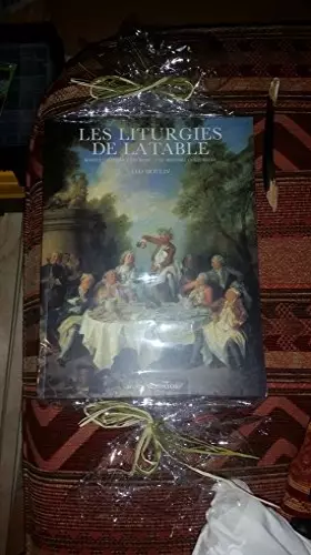 Couverture du produit · Les liturgies de la table