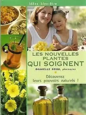 Couverture du produit · Nouvelles Plantes Qui Soignent (les)