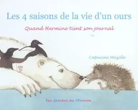 Couverture du produit · Les 4 saisons de la vie d'un ours : Quand Hermine tient son journal