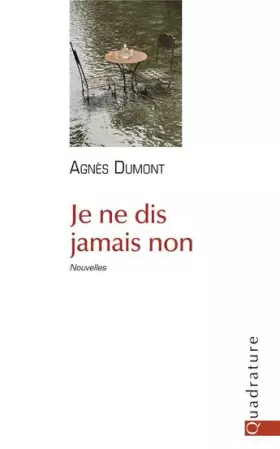 Couverture du produit · Je ne dis jamais non: Nouvelles