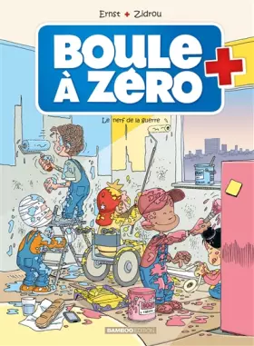 Couverture du produit · Boule à zéro - tome 05 - Le nerf de la guerre