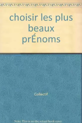 Couverture du produit · choisir les plus beaux prÉnoms