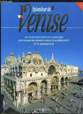 Couverture du produit · Lo splendore di Venezia. Ediz. francese
