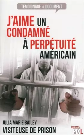 Couverture du produit · J'aime un condamné à perpétuité Américain