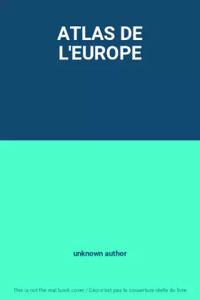 Couverture du produit · ATLAS DE L'EUROPE