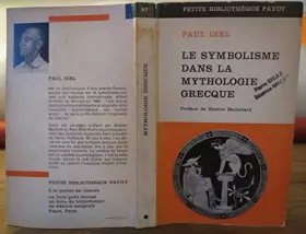 Couverture du produit · LE SYMBOLISME DANS LA MYTHOLOGIE GRECQUE / COLLECTION PETITE BIBLIOTHEQUE PAYOT N°87
