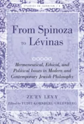 Couverture du produit · From Spinoza to Lévinas: Hermeneutical, Ethical, and Political Issues in Modern and Contemporary Jewish Philosophy- Edited by Y