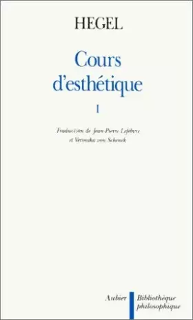 Couverture du produit · Cours d'esthétique, tome 1