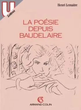 Couverture du produit · La poésie depuis Baudelaire