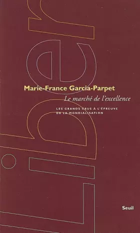 Couverture du produit · Le Marché de l'excellence. Les grands crus à l'épreuve de la mondialisation