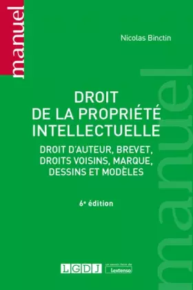 Couverture du produit · Droit de la propriété intellectuelle: Droit d'auteur, brevet, droit voisins, marque, dessins et modèles (2020)
