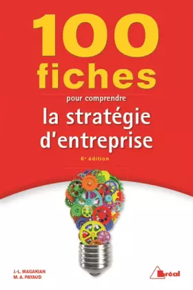 Couverture du produit · 100 fiches pour comprendre la stratégie d'entreprise