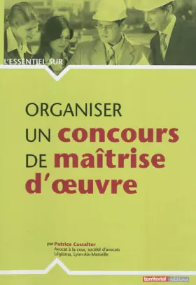 Couverture du produit · Organiser un concours de maîtrise d'oeuvre