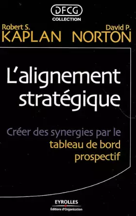 Couverture du produit · L'alignement stratégique : Créer des synergies par le tableau de bord prospectif