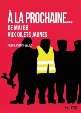 Couverture du produit · À la prochaine...: De Mai 68 aux Gilets jaunes