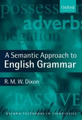 Couverture du produit · A Semantic Approach to English Grammar (Oxford Textbooks in Linguistics)