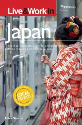Couverture du produit · Live & Work in Japan: The Most Accurate, Practical And Comprehensive Guide to Living and Working In Japan