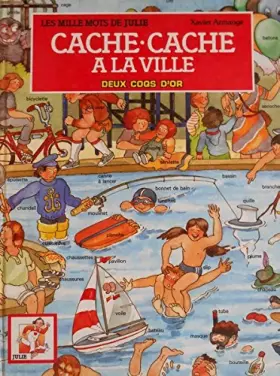 Couverture du produit · Les mille mots de Julie - Cache-cache à la ville