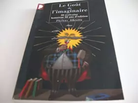Couverture du produit · Le gout de l'imaginaire 30 ecrivains honorent 30 ans d'edition
