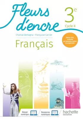 Couverture du produit · Fleurs d'encre Français cycle 4/ 3e - Livre élève - Ed. 2020