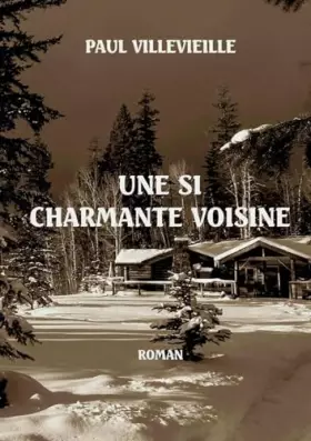Couverture du produit · UNE SI CHARMANTE VOISINE