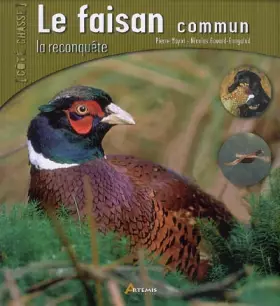 Couverture du produit · Le faisan commun: la reconquête