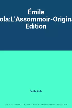 Couverture du produit · Émile Zola:L'Assommoir-Original Edition
