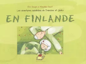 Couverture du produit · Les aventures mondiales de Francine et Jacky : En Finlande