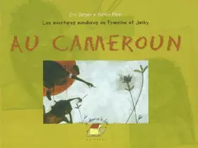Couverture du produit · Les aventures mondiales de Francine et Jacky : Au Cameroun