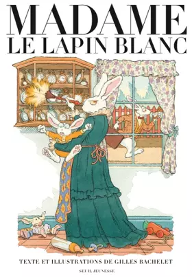 Couverture du produit · Madame le Lapin blanc