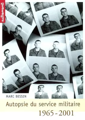 Couverture du produit · Autopsie du service militaire : 1965-2001