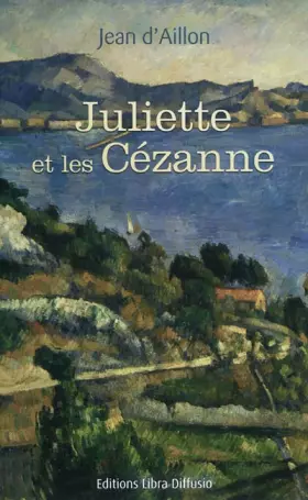 Couverture du produit · Juliette et les Cézanne