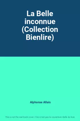 Couverture du produit · La Belle inconnue (Collection Bienlire)