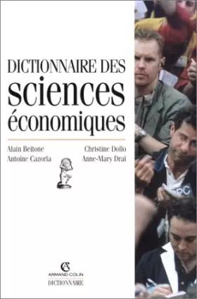 Couverture du produit · Dictionnaire des sciences économiques, 3e édition