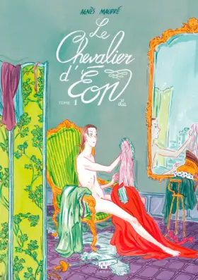 Couverture du produit · Le chevalier d'Eon, Tome 1 : Lia