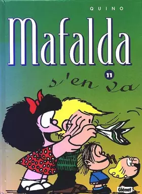 Couverture du produit · Mafalda, tome 11 : Mafalda s'en va