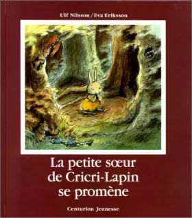 Couverture du produit · La Petite soeur de Cricri-Lapin se promène