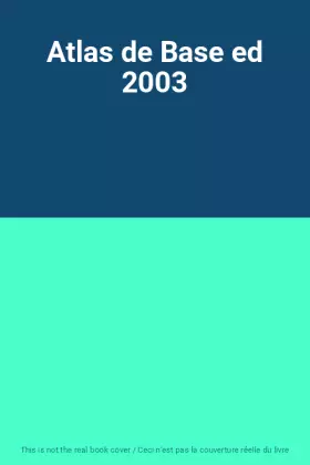 Couverture du produit · Atlas de Base ed 2003